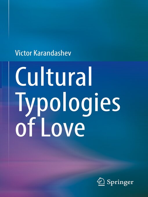 Title details for Cultural Typologies of Love by Victor Karandashev - Available